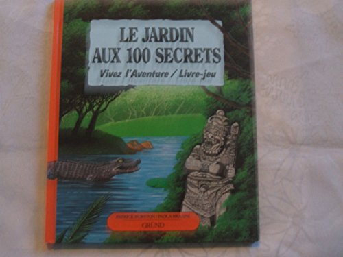 LE JARDIN AUX 100 SECRETS